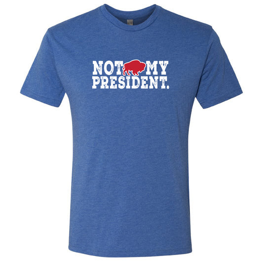 Bills Mafia: Not My President. - Unisex T-Shirt