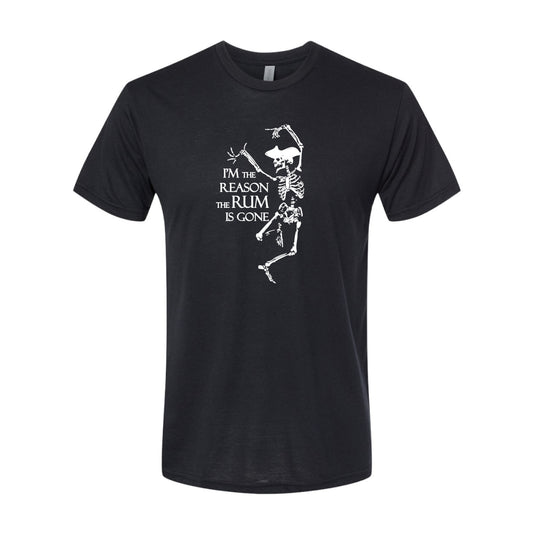 Reason the Rum Is Gone - Unisex T-Shirt